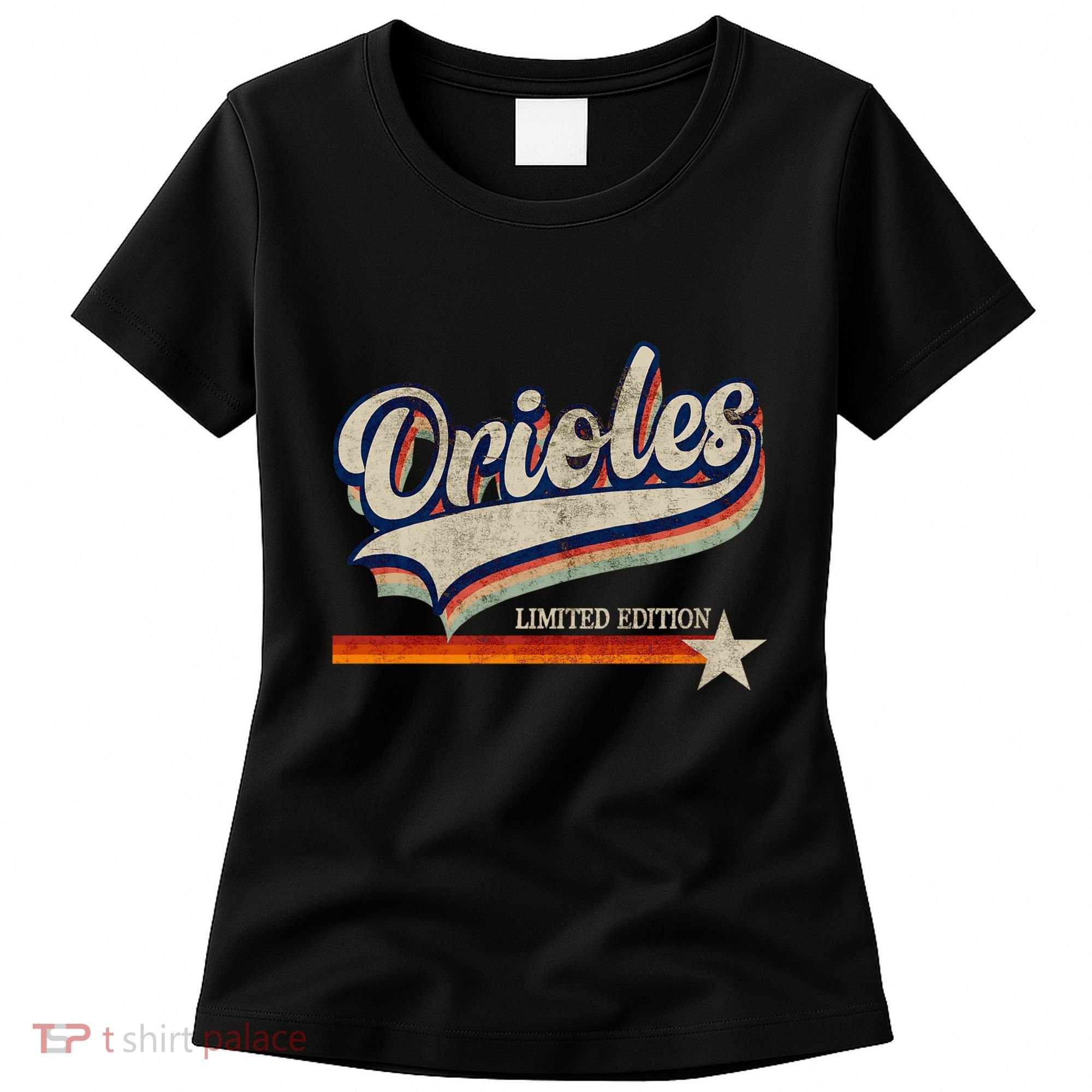 Orioles Last Name Pride Classic Orioles Limited Edition Women's T-Shirt