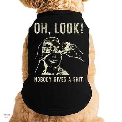 Oh Look Nobody Gives A Shit Sarcastic Retro Doggie Tank