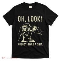 Oh Look Nobody Gives A Shit Sarcastic Retro T-Shirt thumb 0