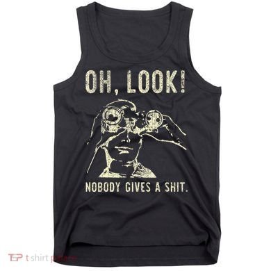 Oh Look Nobody Gives A Shit Sarcastic Retro Tank Top