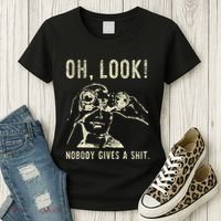 Oh Look Nobody Gives A Shit Sarcastic Retro Women's T-Shirt thumb 3
