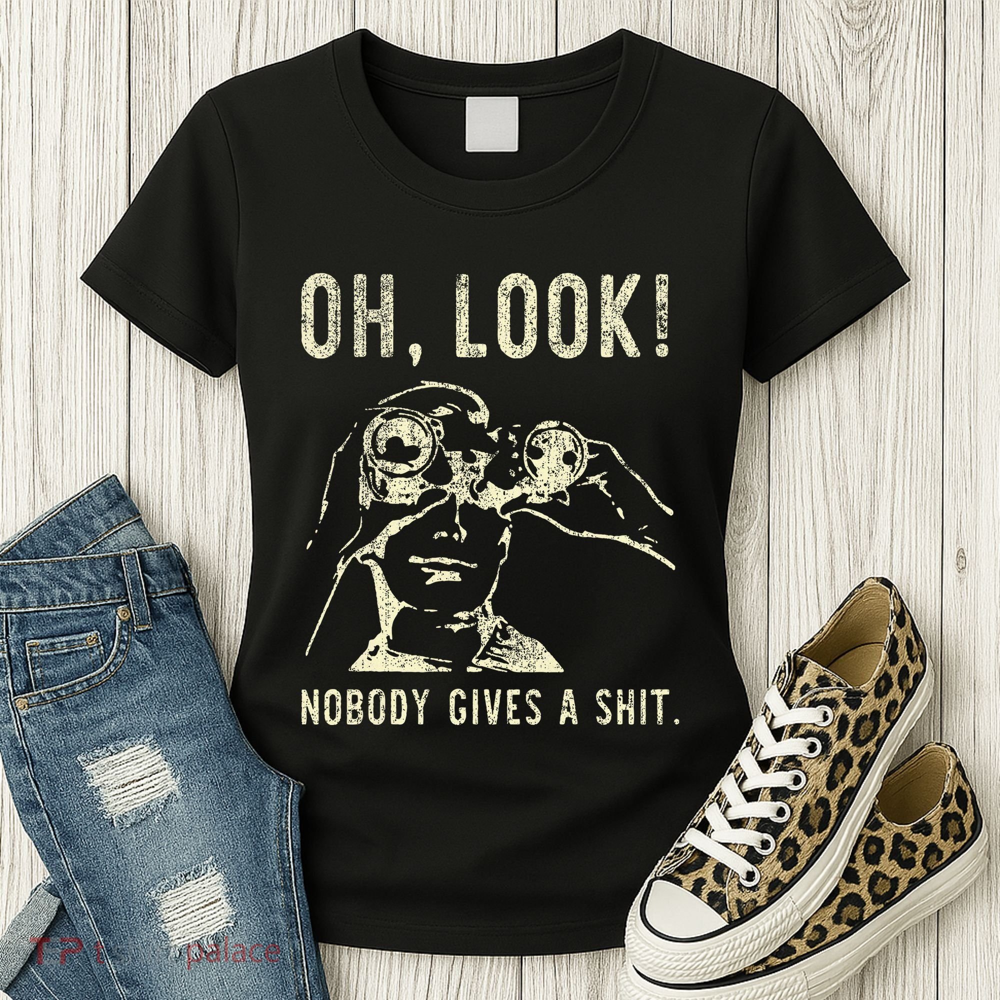Oh Look Nobody Gives A Shit Sarcastic Retro Women's T-Shirt