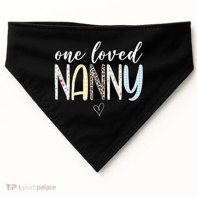 One Loved Nanny Cute Gift USA-Made Doggie Bandana