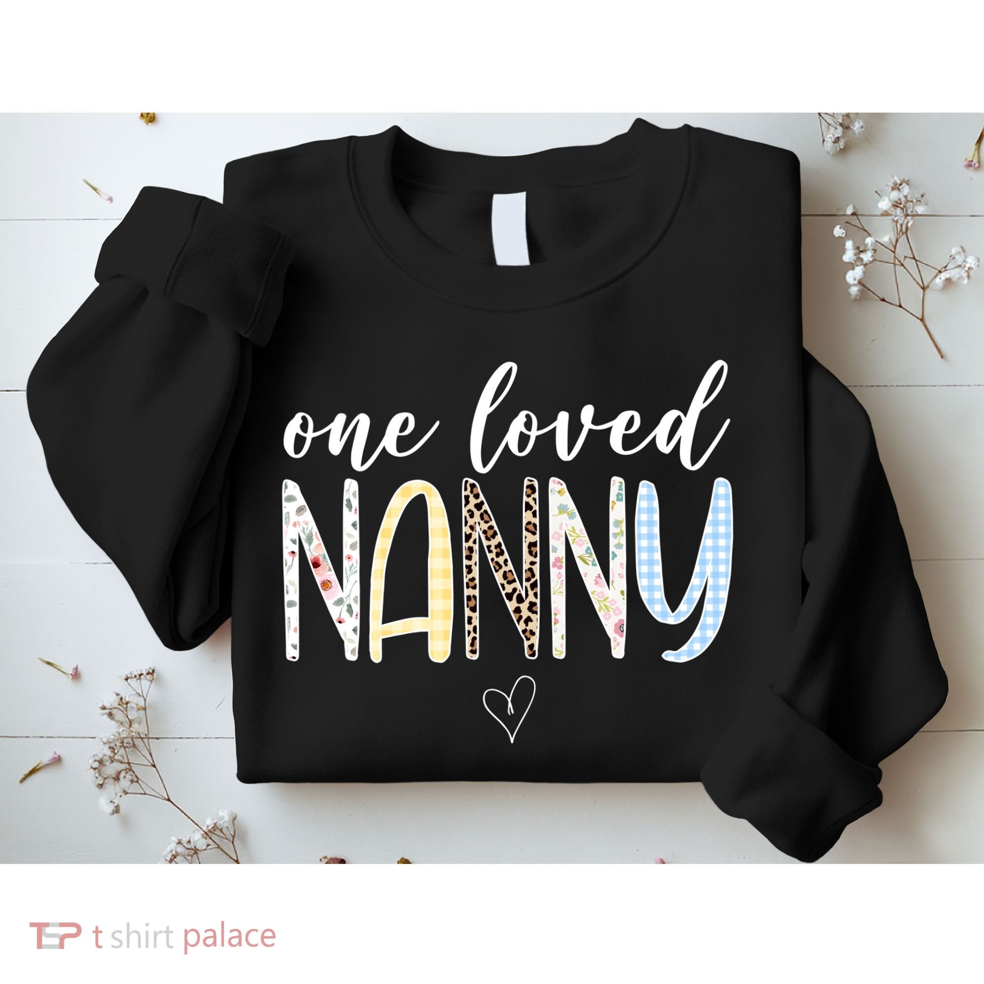 One Loved Nanny Cute Gift Sweatshirt