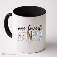 One Loved Nanny Cute Gift Coffee Mug thumb 0