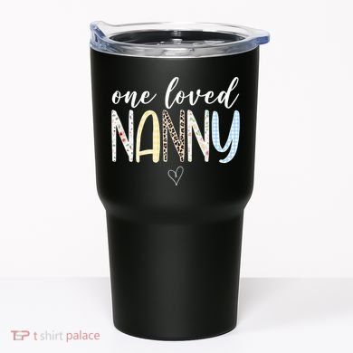 One Loved Nanny Cute Gift Tumbler