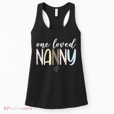 One Loved Nanny Cute Gift Women's Tank Top