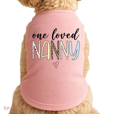 One Loved Nanny Cute Gift Doggie Tank