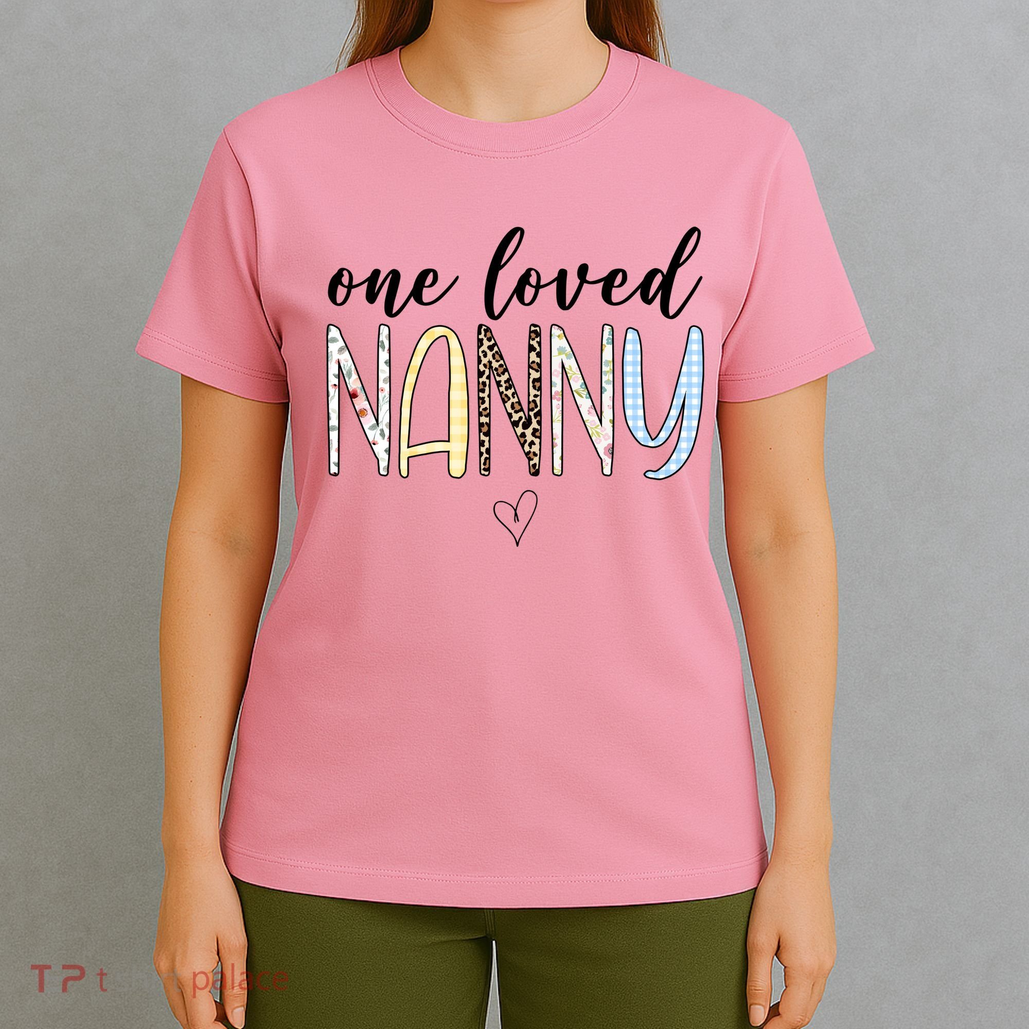 One Loved Nanny Cute Gift T-Shirt