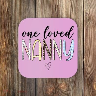 One Loved Nanny Cute Gift Coaster