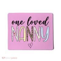 One Loved Nanny Cute Gift Mousepad thumb 0