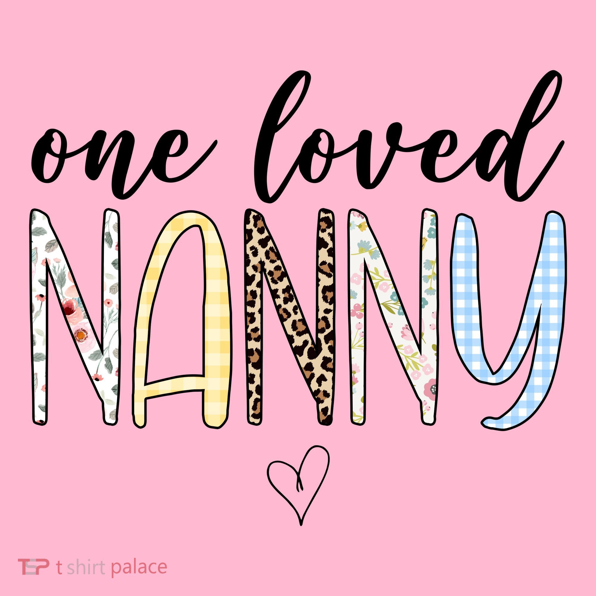 One Loved Nanny Cute Gift Women's T-Shirt