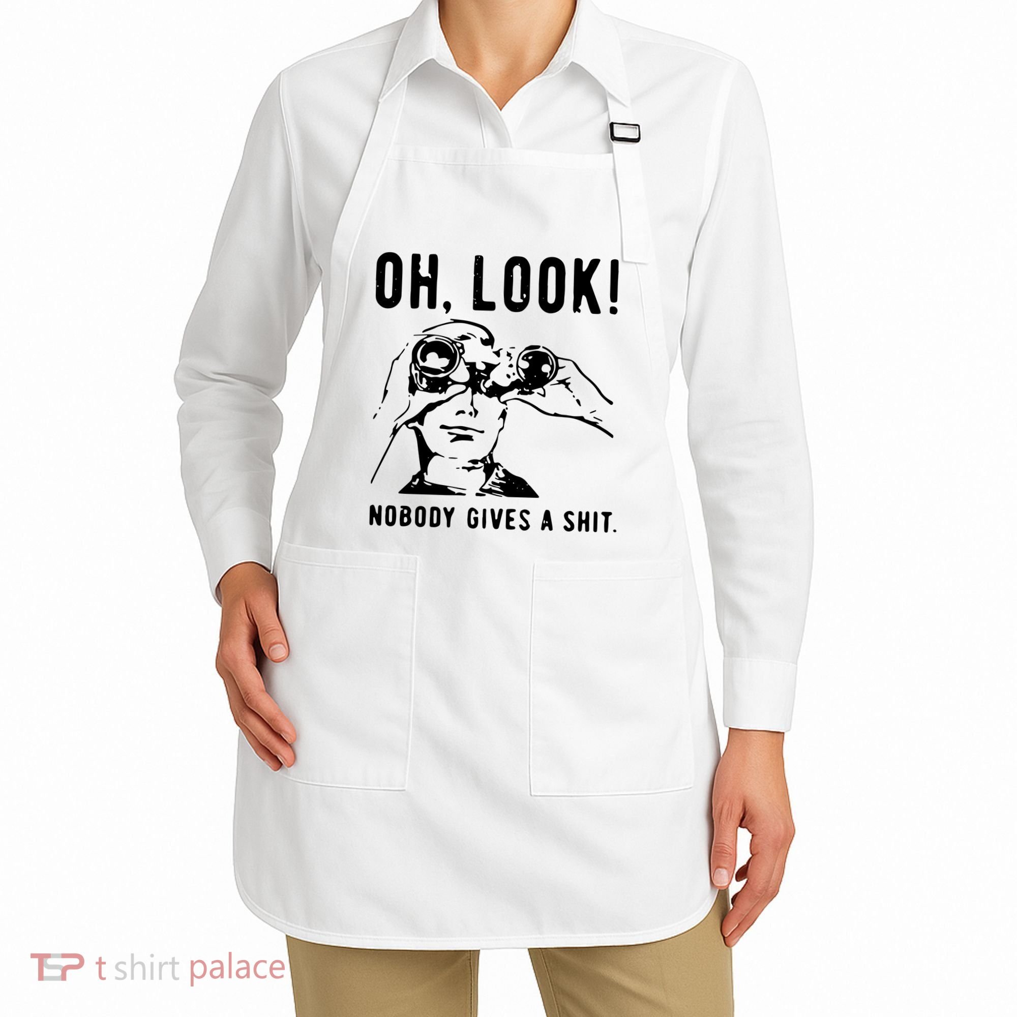 Oh Look Nobody Gives A Shit Offensive Men Nobody Cares Mocking Novelty Apron