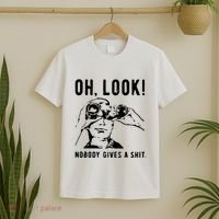 Oh Look Nobody Gives A Shit Offensive Men Nobody Cares Mocking Novelty T-Shirt thumb 2