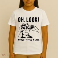 Oh Look Nobody Gives A Shit Offensive Men Nobody Cares Mocking Novelty T-Shirt thumb 4