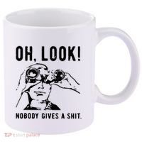 Oh Look Nobody Gives A Shit Offensive Men Nobody Cares Mocking Novelty 11oz C Handle Ceramic Mug thumb 0