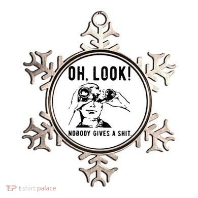 Oh Look Nobody Gives A Shit Offensive Men Nobody Cares Mocking Novelty Ornament