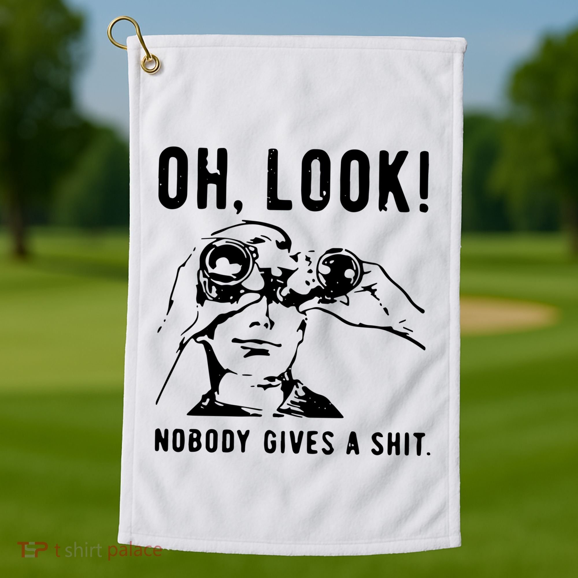 Oh Look Nobody Gives A Shit Offensive Men Nobody Cares Mocking Novelty Golf Towel
