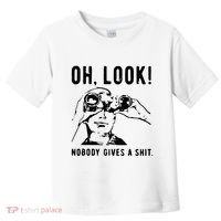 Oh Look Nobody Gives A Shit Offensive Men Nobody Cares Mocking Novelty Toddler T-Shirt thumb 0