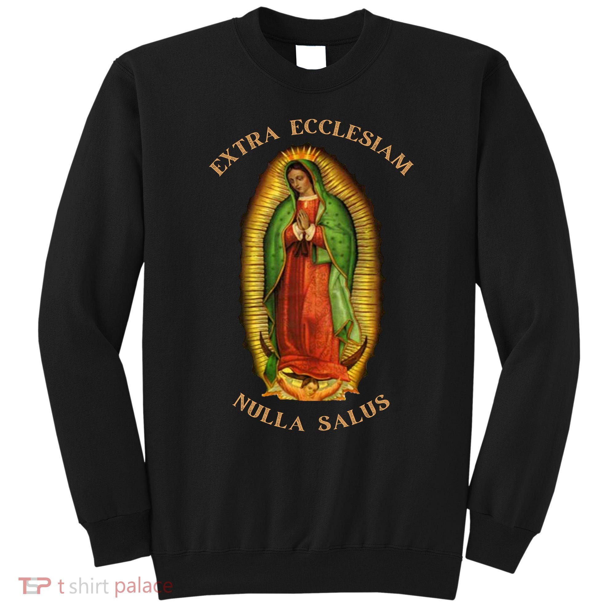 Our Lady Of Guadalupe Roman Catholic Gift Sweatshirt
