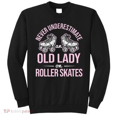 Old Lady On Roller Derby Roller Skating Roller Skate Sweatshirt