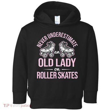 Old Lady On Roller Derby Roller Skating Roller Skate Toddler Hoodie