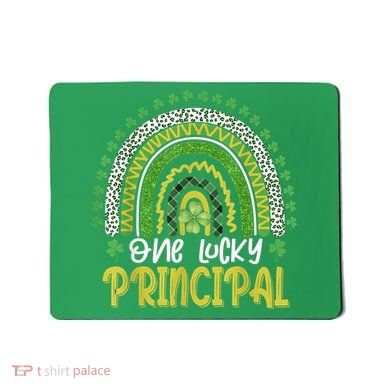 One Lucky Principal School Teacher St Patricks Day Rainbow Mousepad