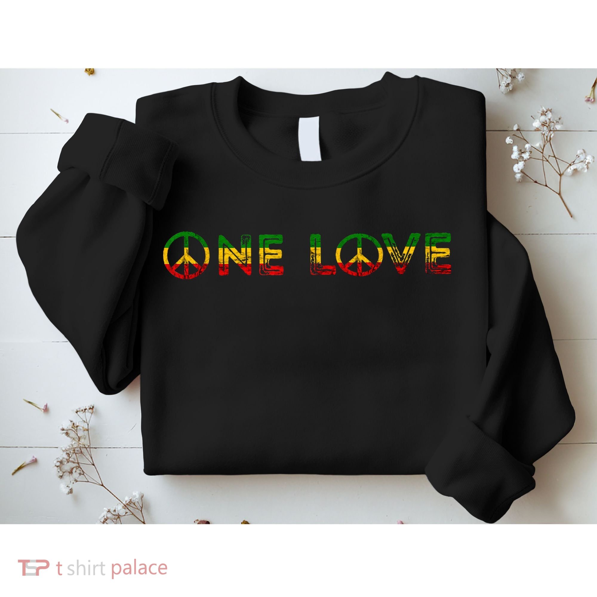 One Love Rasta Reggae Music Rastafarian Lover Jamaica Peace Sweatshirt