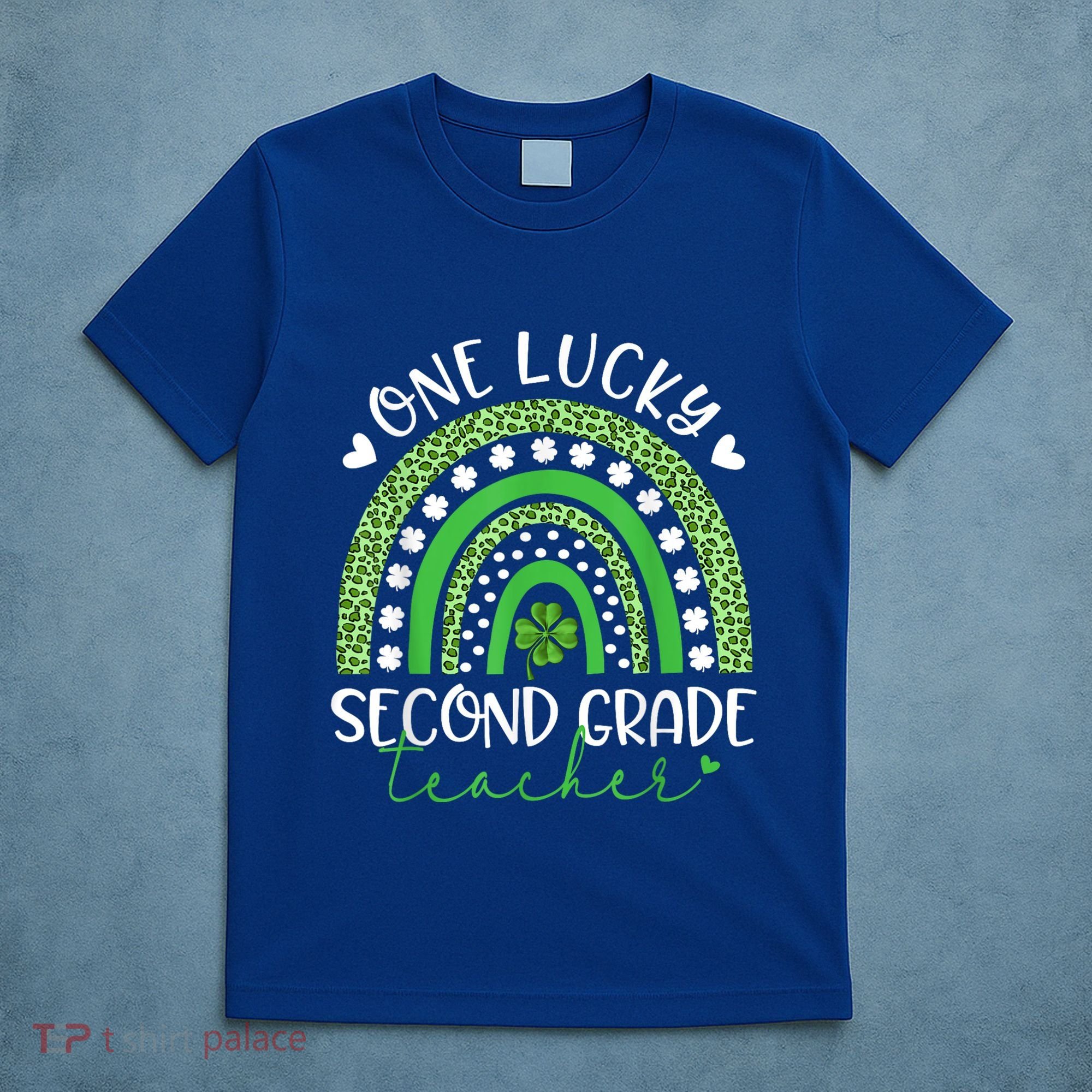 One Lucky Second Grade Teacher St Patricks Day Funny Rainbow T-Shirt