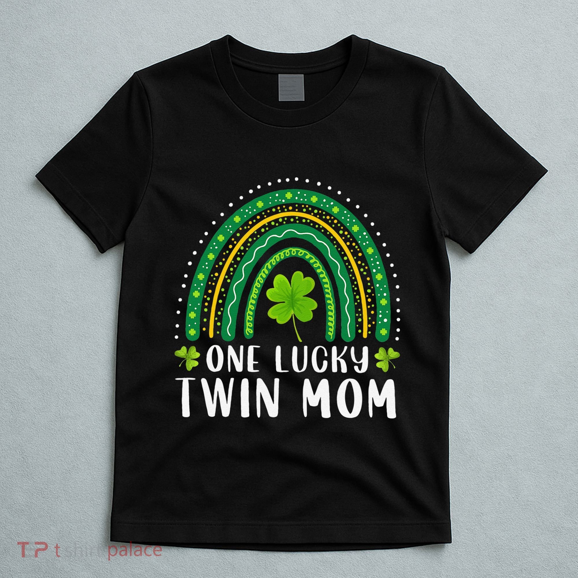 One Lucky Twin Mom Rainbow Saint Patrick's Day Mom Of Twins T-Shirt