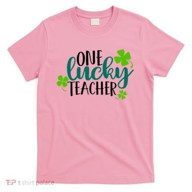 One Lucky Teacher St Patrick's Day T-Shirt