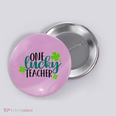 One Lucky Teacher St Patrick's Day Button
