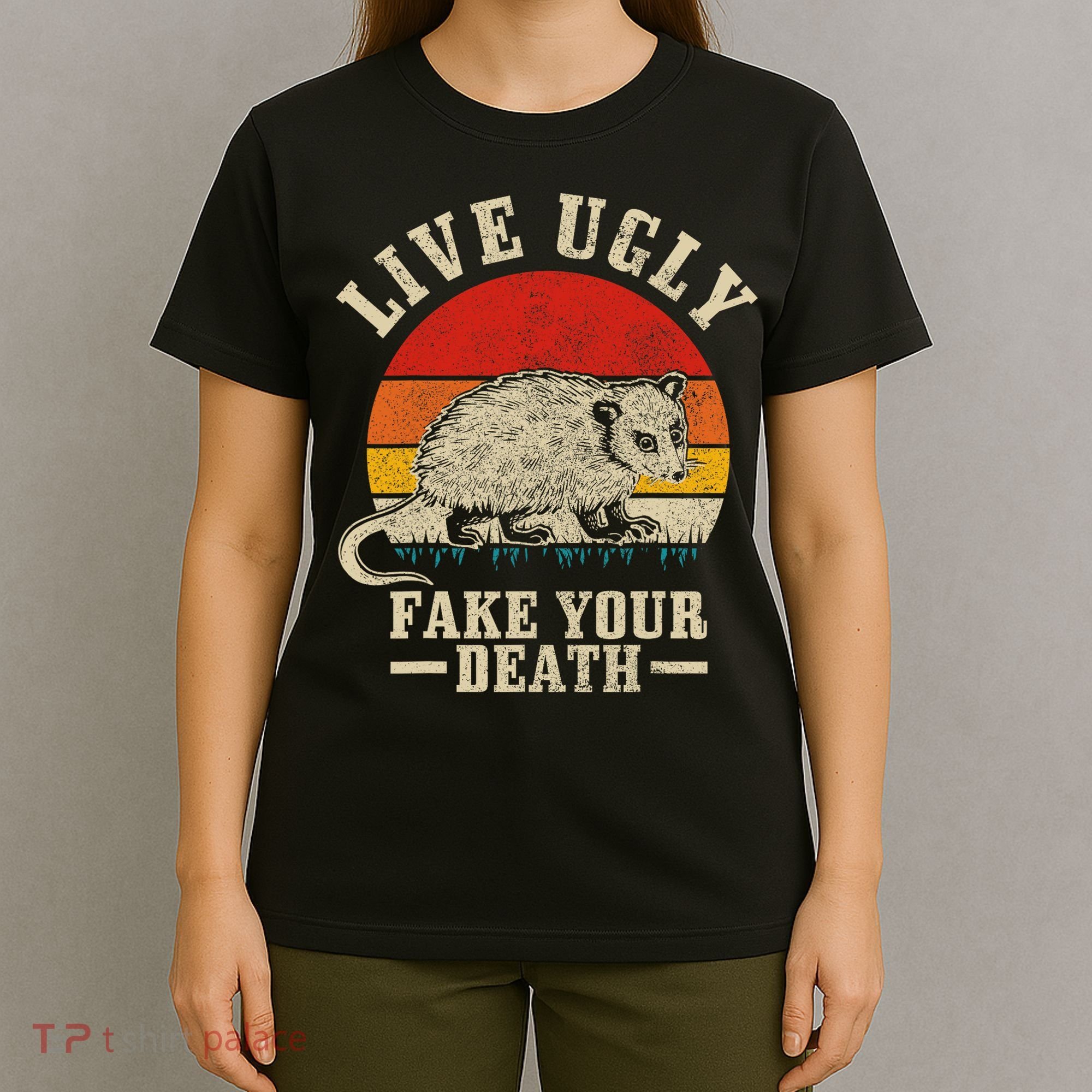 Opossum Live Ugly Fake Your Death Vintage Funny Opossum T-Shirt