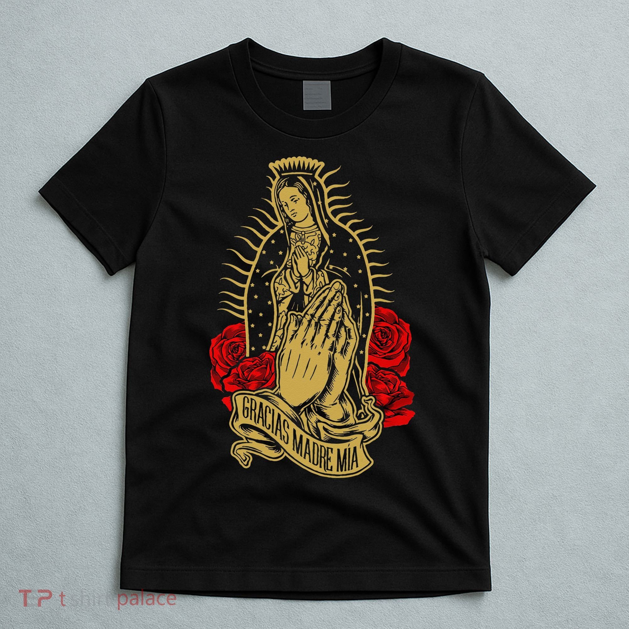 Our Lady Virgen De Guadalupe Virgin Mary Gracias Madre Mía T-Shirt