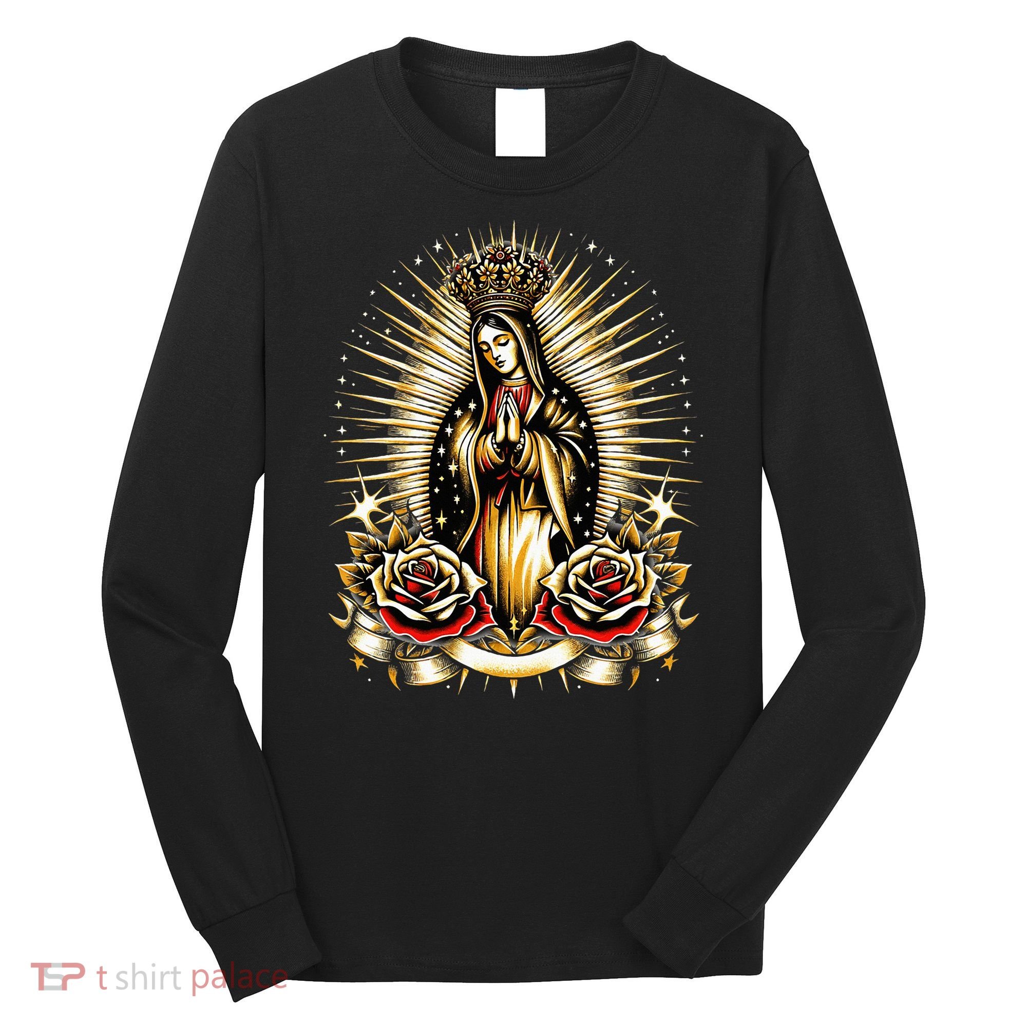 Our Lady Virgen De Guadalupe Virgin Mary Catholic Saint Art Long Sleeve Shirt