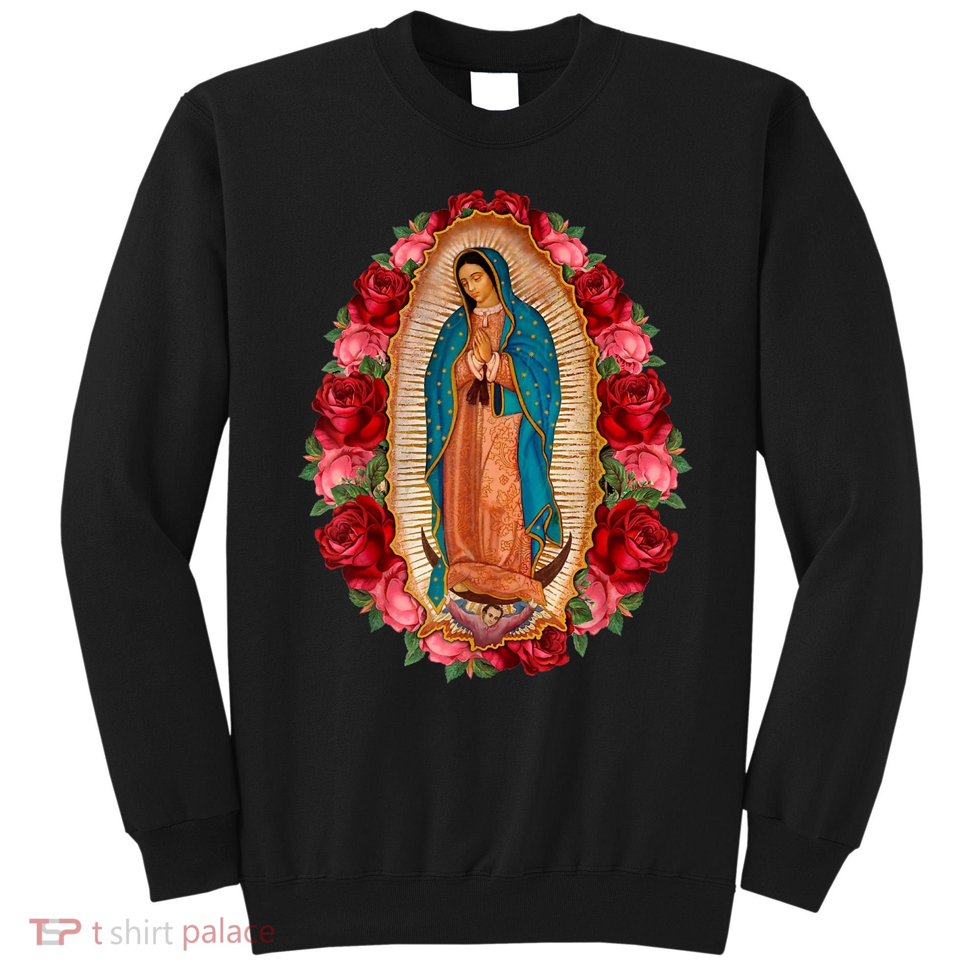Our Lady Virgen De Guadalupe Virgin Mary Gracias Madre Sweatshirt