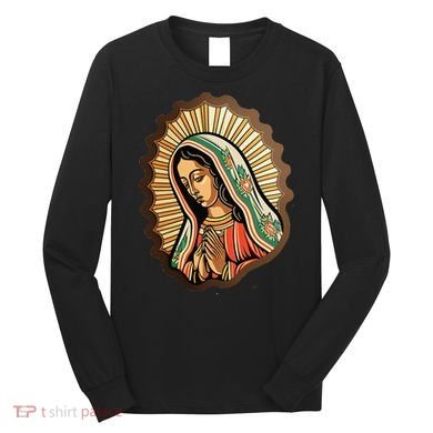 Our Lady Virgen De Guadalupe Mexico Religious Long Sleeve Shirt