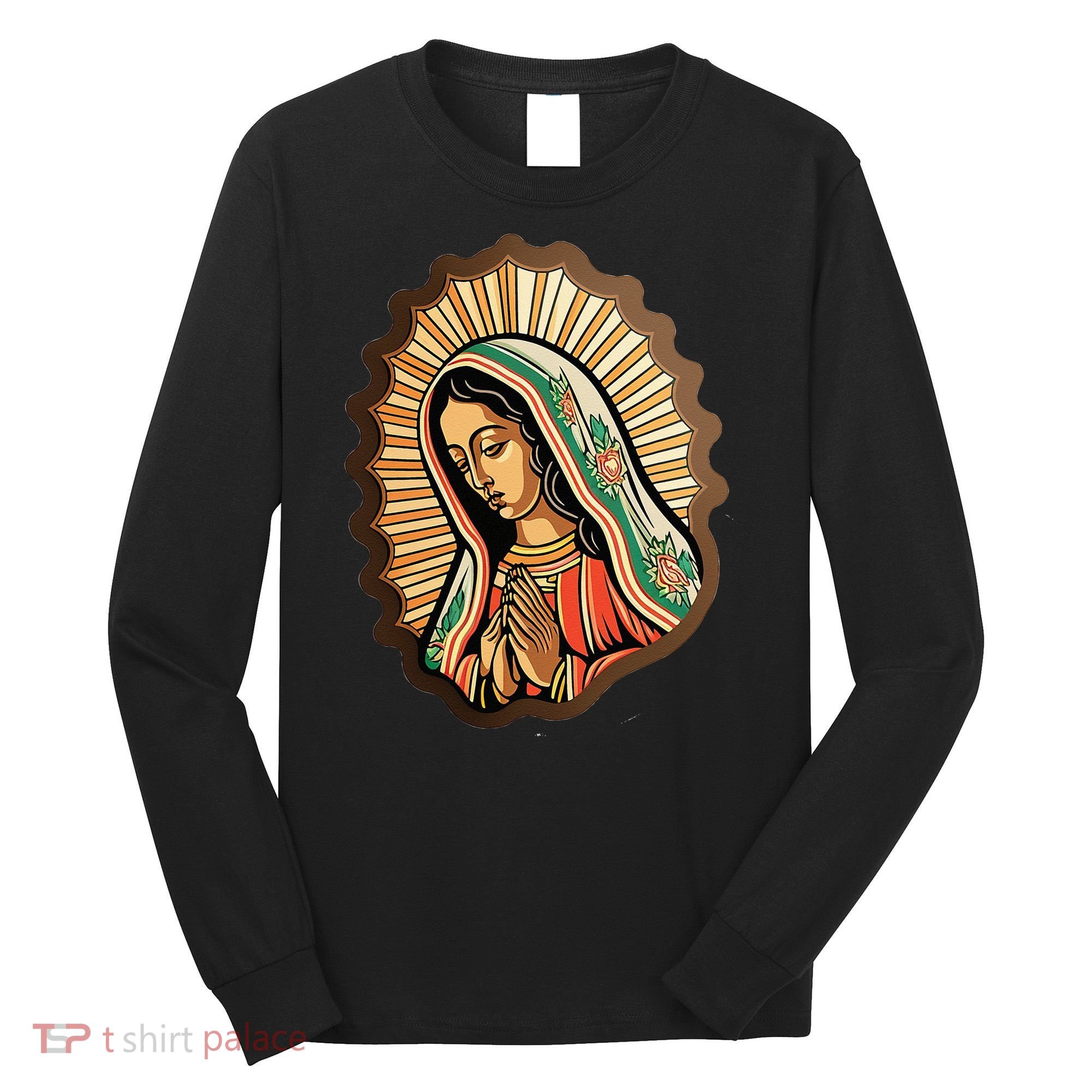 Our Lady Virgen De Guadalupe Mexico Religious Long Sleeve Shirt