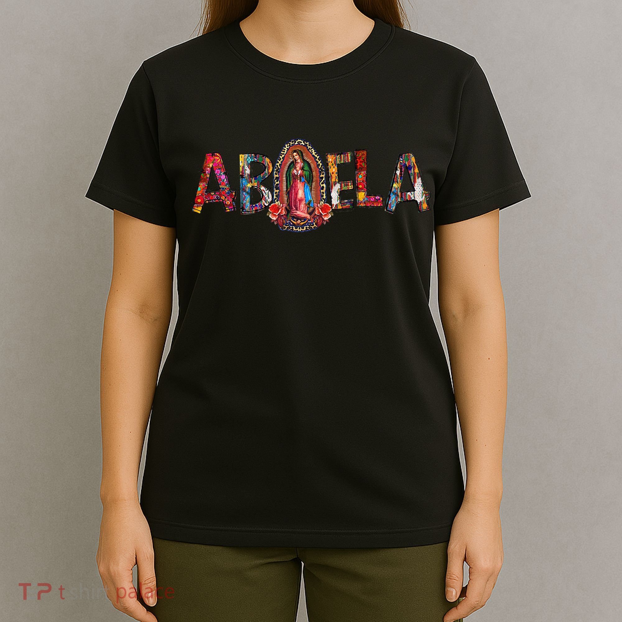 Our Lady Virgen De Guadalupe Abuela Latina Mexican T-Shirt