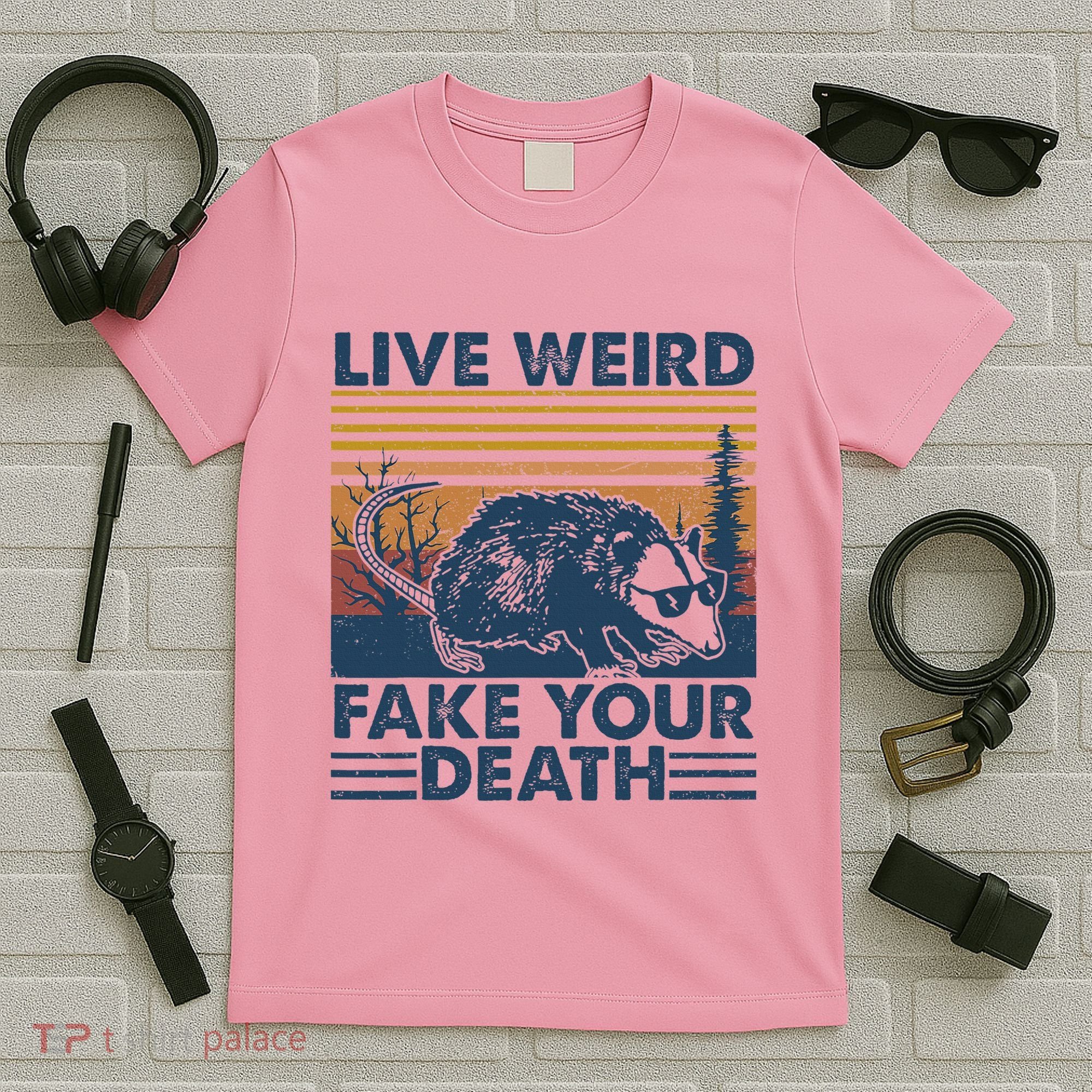 Opossum Live Weird Fake Your Death T-Shirt