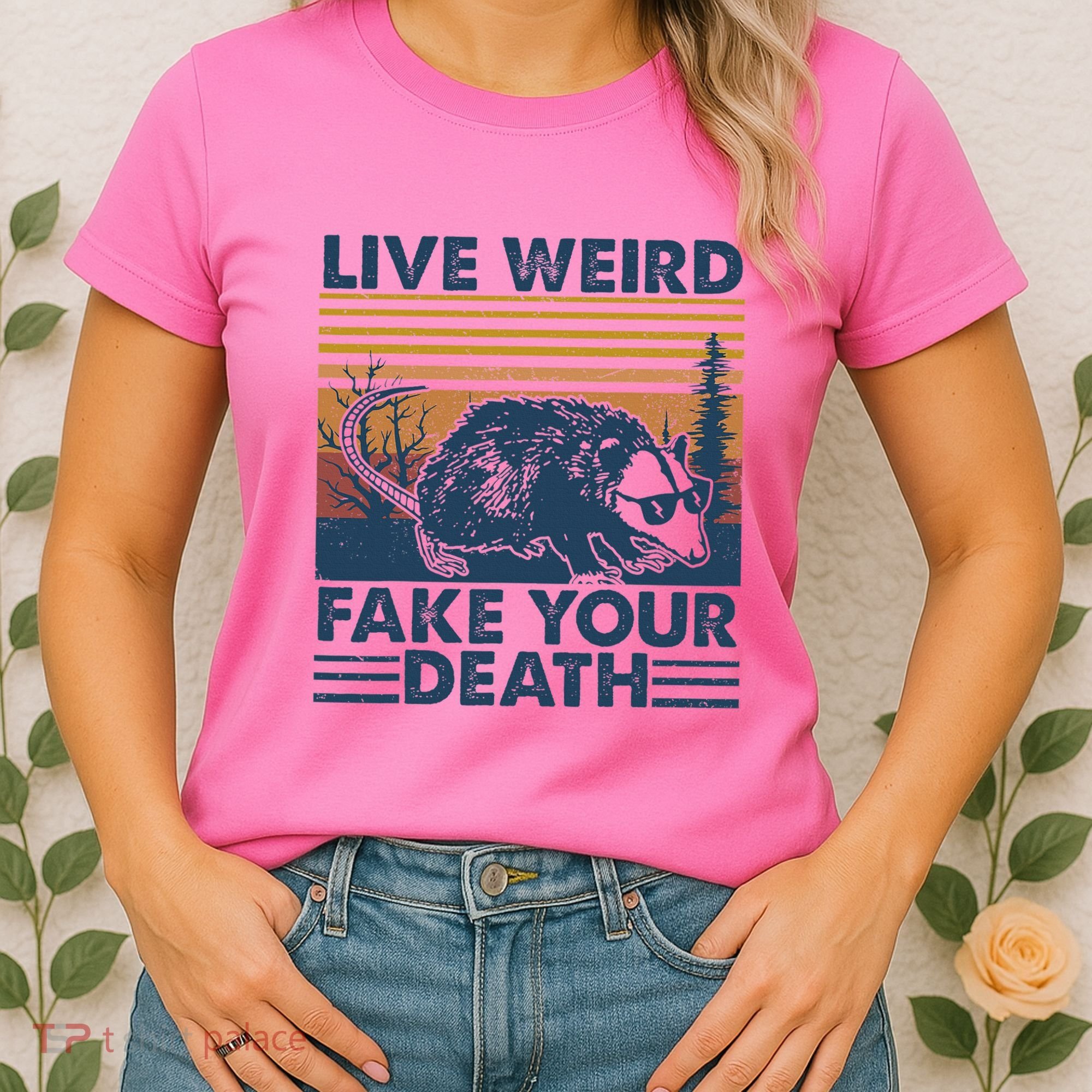 Opossum Live Weird Fake Your Death Women's T-Shirt