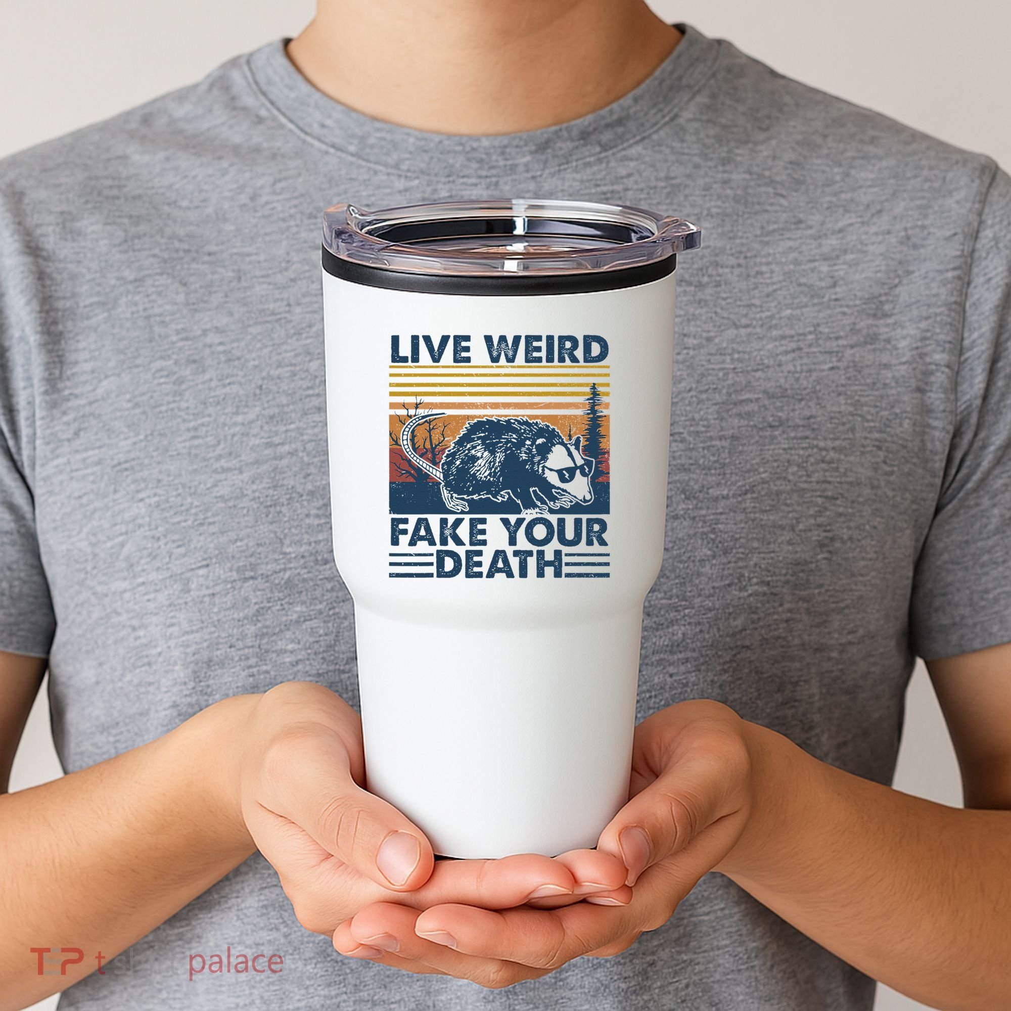 Opossum Live Weird Fake Your Death Tumbler