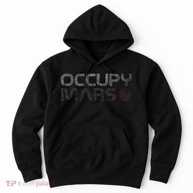 Occupy Mars Astronomy Space Explorer Gift Hoodie