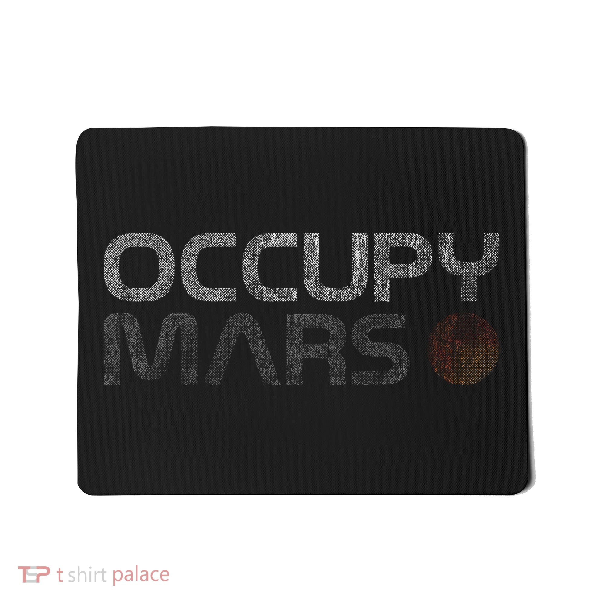 Occupy Mars Astronomy Space Explorer Gift Mousepad