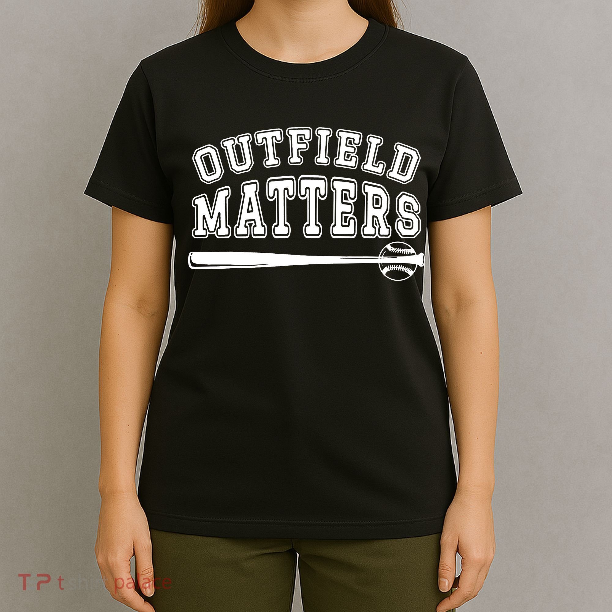 Outfield Matters Baseball Funny T-Shirt