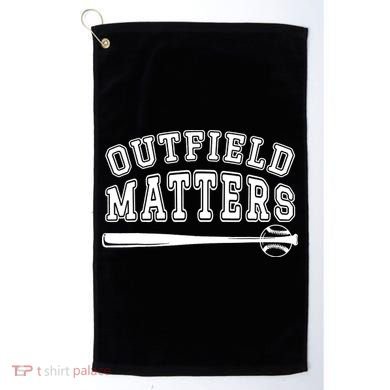 Outfield Matters Baseball Funny Golf Towel