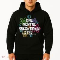 One Mental Breakdown Later Hoodie thumb 2