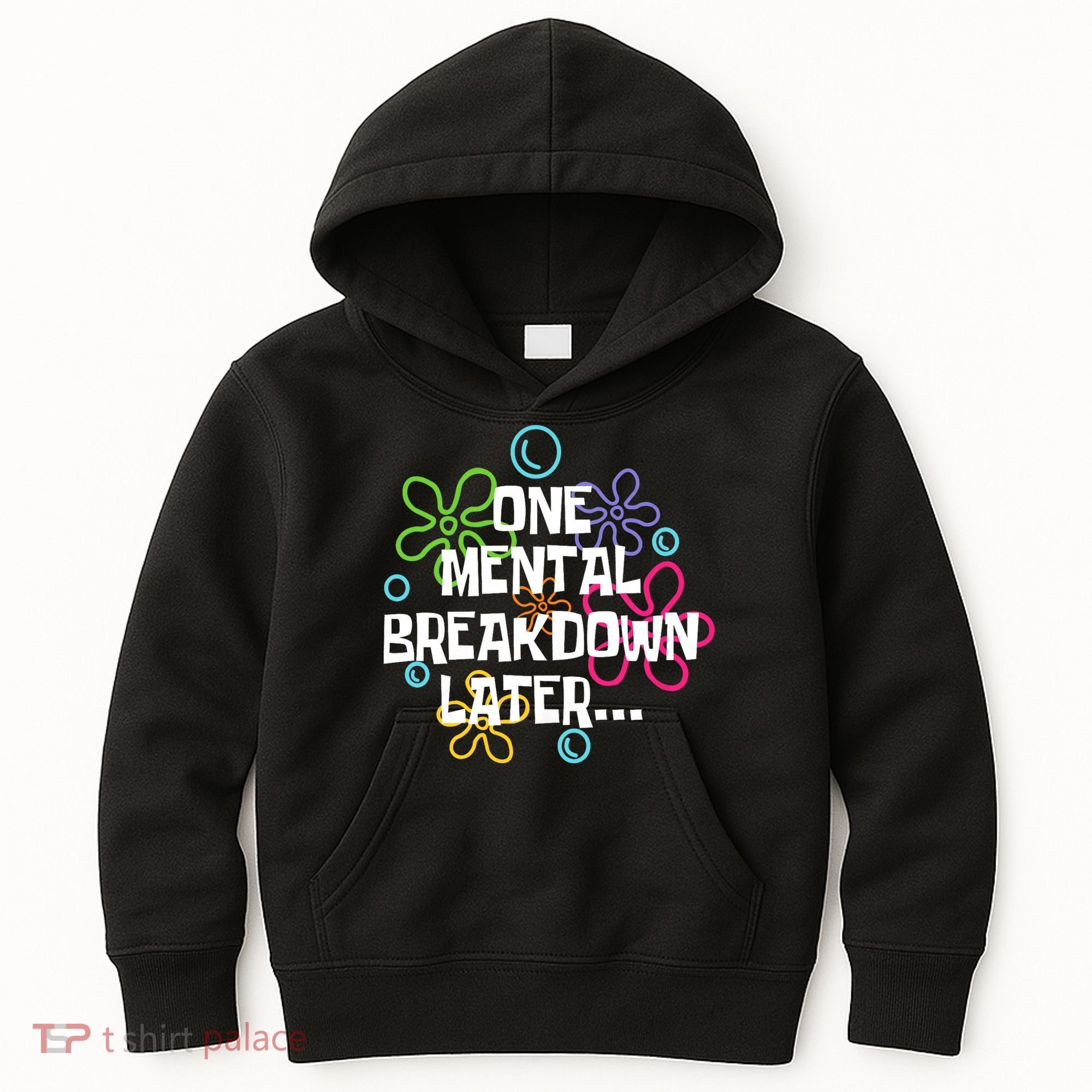 One Mental Breakdown Later Kids Hoodie