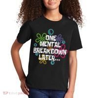 One Mental Breakdown Later Kids T-Shirt thumb 2