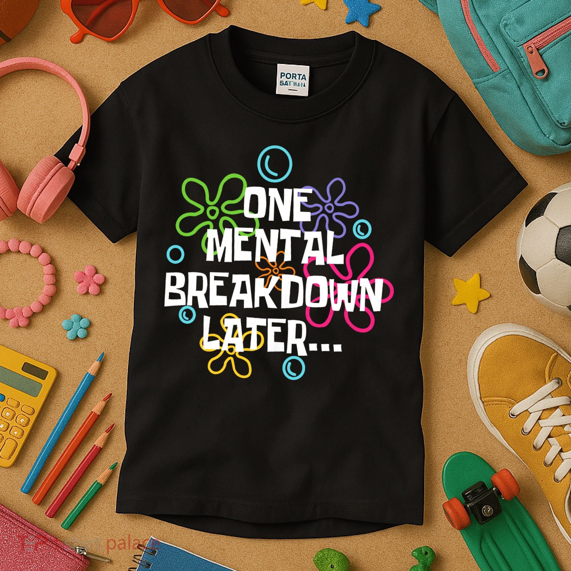One Mental Breakdown Later Kids T-Shirt